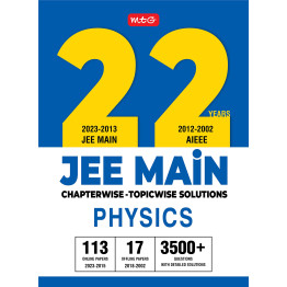 MTG 22 Years JEE MAIN Previous Years Solved Question Papers With Chapterwise Topicwise Solutions Physics